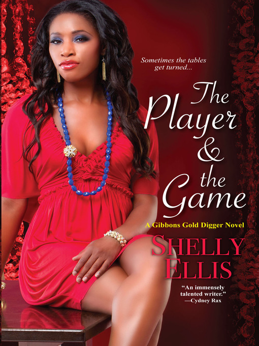 Title details for The Player & the Game by Shelly Ellis - Available